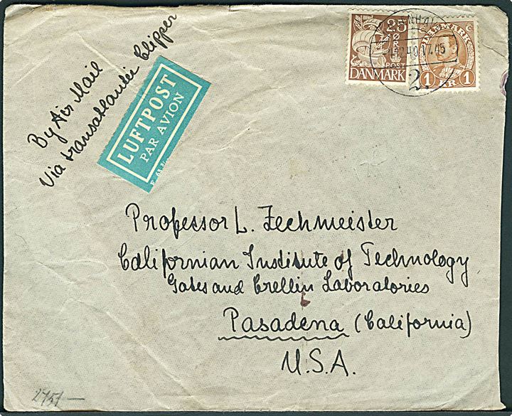25 øre Karavel og 1 kr. Chr. X på luftpostbrev fra København d. 4.12.1940 til Pasadena, USA. Påskrevet: via Transatlantic Clipper. Åbnet af tysk censur i Frankfurt.