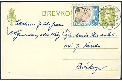 15 øre Chr. X helsagsbrevkort med Julemærke 1947 fra Malling d. 22.12.1947 til Børkop.