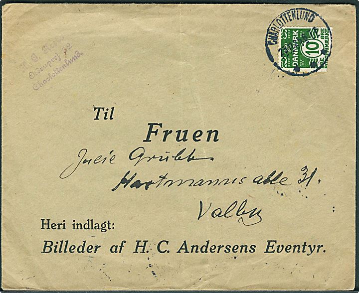 10 øre Bølgelinie på fortrykt kuvert Til Fruen / Heri indlagt: Billeder af H. C. Andersens Eventyr sendt lokalt fra Charlottenlund d. 25.11.1925 til Valby. Uden indhold.