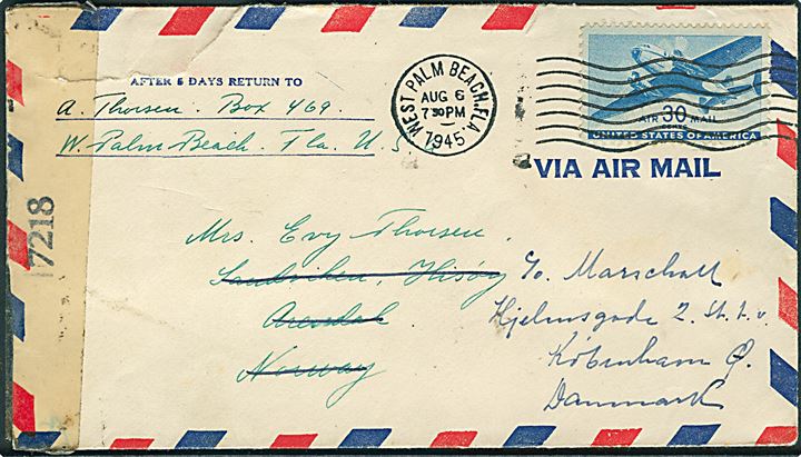 30 cents Transport på luftpostbrev fra West Palm Beach d. 6.8.1945 til Arendal, Norge - eftersendt til København, Danmark. Åbnet af amerikansk censur no. 7218.