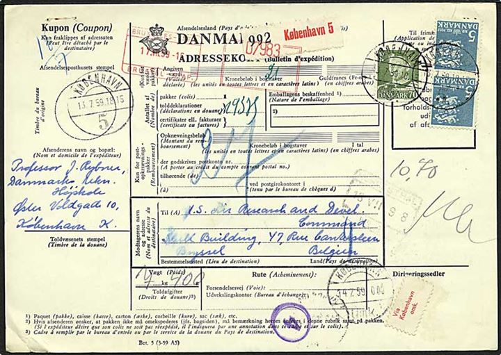 5 kr. Rigsvåben i par og 70 øre Fr. IX på 10,70 kr. frankeret internationalt adressekort for pakke fra København d. 13.7.1959 til Bruxelles, Belgien.