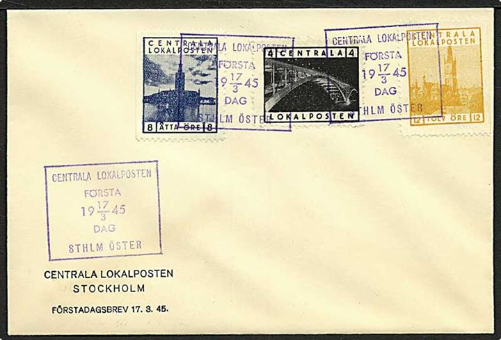 Centrala Lokalposten, Stockholm Öster. 3 værdier på uadresseret FDC stemplet d. 17.3.1945.
