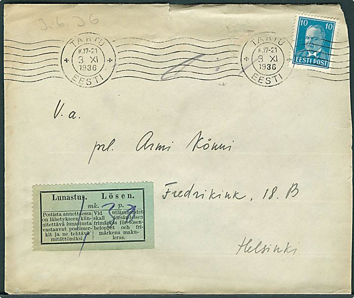 10 s. Pres. Päts på underfrankeret brev fra Tartu d. 3.11.1936 til Helsinki, Finland. Finsk Lösen etiket påskrevet 1,30 mk. porto.