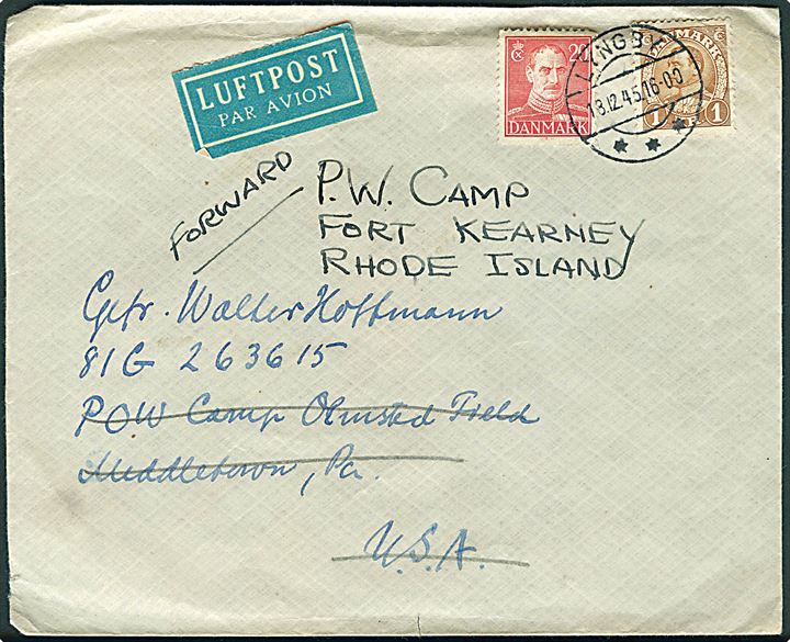 20 øre og 1 kr. Chr. X på luftpostbrev fra Lyngby til tysk krigsfange i PoW Camp Olmsted Field, Middletown, USA - eftersendt til Fort Kearney, Rhode Island.