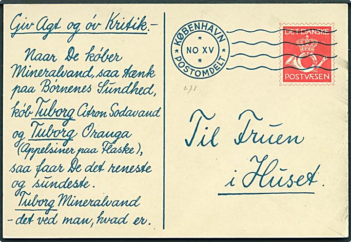 Det danske Postvæsen København Postomdelt No. XV postomdelt reklamepostkort fra Tuborg til Fruen i Huset.
