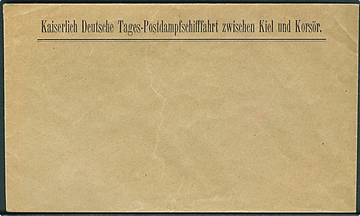 Fortrykt kuvert fra Kaiserlisch Deutsche Tages-Postdampschifffahrt zwischen Kiel und Korsør. Ubrugt.