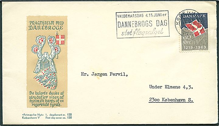 60 øre Dannebrog 750 år på illustreret FDC annulleret med TMS Valdemarsdag d. 15. Juni er Dannebrogs Dag støt flagsalget/København OMK 17 d. 12.6.1969 til København.