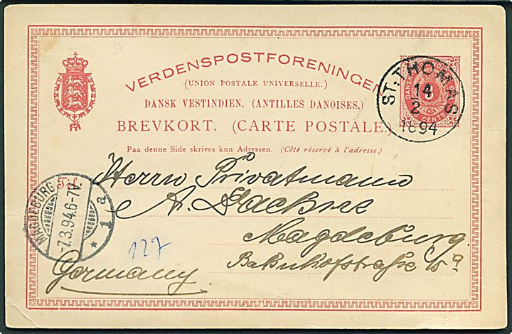 3 cents helsagsbrevkort annulleret St: Thomas d. 14.2.1894 til Magdeburg, Tyskland. 