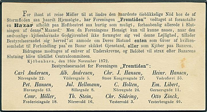 2 sk. helsagsbrevkort med fortrykt meddelelse vedr. Bazar til fordel for de som følge af stormflod nødlidte husstande sendt som fodpost i København annulleret med lapidar Kiøbenhavns Fodp. d. 26.11.1872. Ved stormfloden 12.-14. november 1872 blev store dele af Lolland og Falster oversvømmet og 80 mennesker omkom.