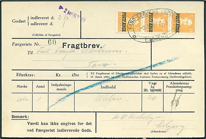 30 øre Chr. X Postfærgemærke i 3-stribe på fragtbrev fra Esbjerg d. 2.3.1949 til Nordby, Fanø.