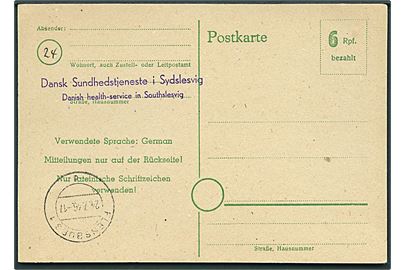 6 pfg. provisorisk helsagsbrevkort med kontrolstempel Flensburg d. 24.7.1946 og afs.-stempel: Dansk Sundhedstjeneste i Sydslesvig. Ubrugt.