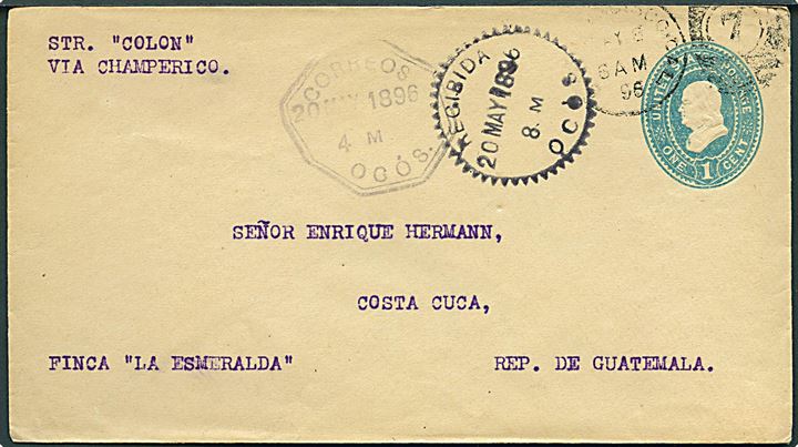 1 cent helsagskuvert fra San Francisco d. 8.5.1896 til Costa Cuca, Guatemala. Påskrevet Str. Colon via Champerico med ank.stempler fra Ocos d. 20.5.1896. 