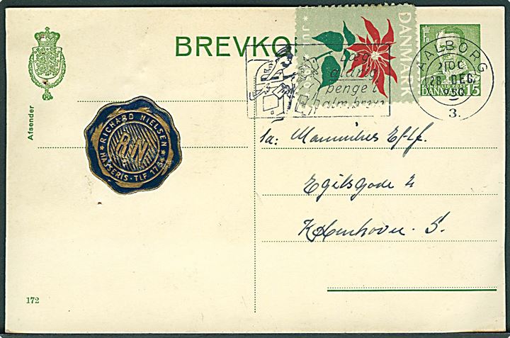 15 øre Fr. IX helsagsbrevkort (fabr. 172) og Julemærke 1950 fra Aalborg d. 28.12.1950 til København.