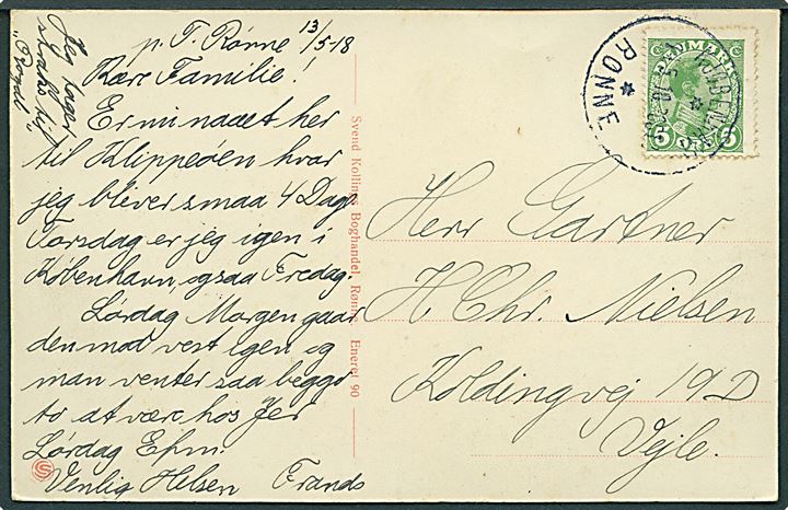 5 øre Chr. X på brevkort fra Rønne annulleret med sejlende bureaustempel Kjøbenhavn - ** Rønne d. 13.5.1918 Post2 til Vejle.