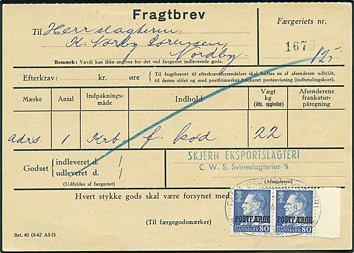 80 øre Fr. IX Postfærge i parstykke på Fragtbrev fra Esbjerg d. 20.5.1969 til Nordby, Fanø.