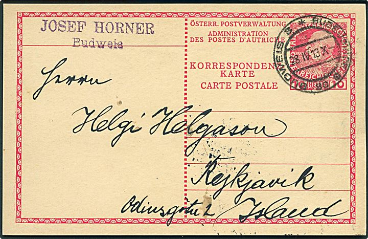 10 h. Franz Joseph helsagsbrevkort fra Budweis d. 20.4.1913 til Reykjavik, Island.