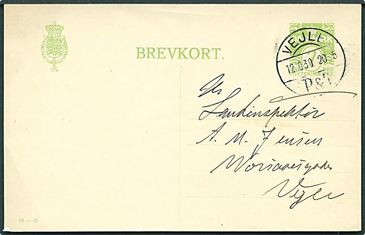 7 øre helsagsbrevkort (fabr. 96-H) annulleret med brotype Vd Vejle P. & T. d. 12.10.1930 til Vejle.