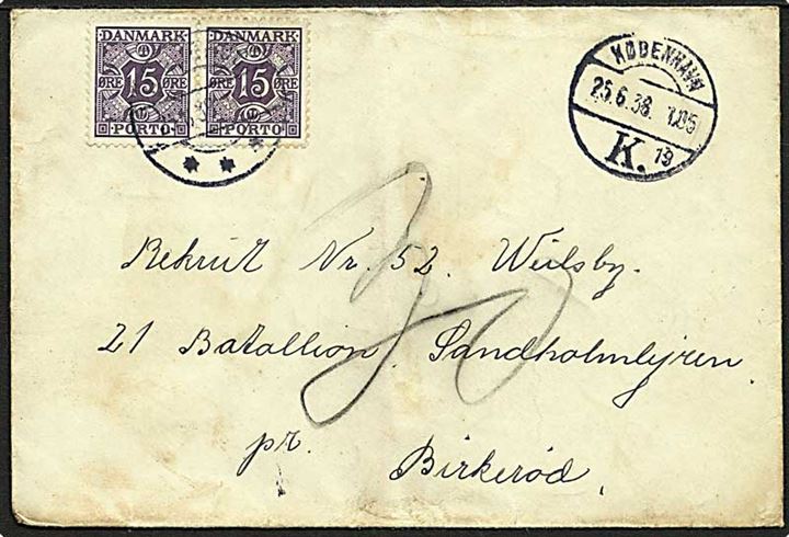 Ufrankeret brev fra København d. 25.6.1938 til soldat i Sandholmlejren pr. Birkerød. Udtakseret i porto med parstykke 15 øre Portomærker stemplet Birkerød d. 25.6.1938.