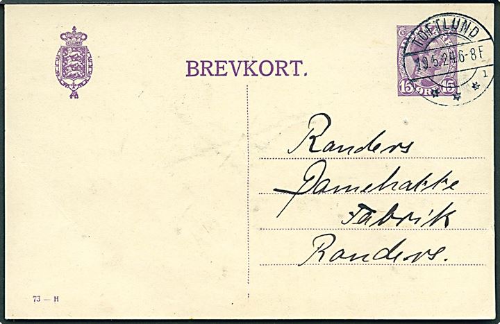 15 øre Chr. X helsagsbrevkort (fabr. 73-H) stemplet brotype IIb Toftlund sn1 d. 19.5.1924 til Randers.