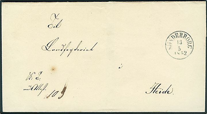 1852. Ufrankeret tjenestebrev mærket K.T.m.Att. og antiqua Sønderborg d. 13-5-1852 til Heide.