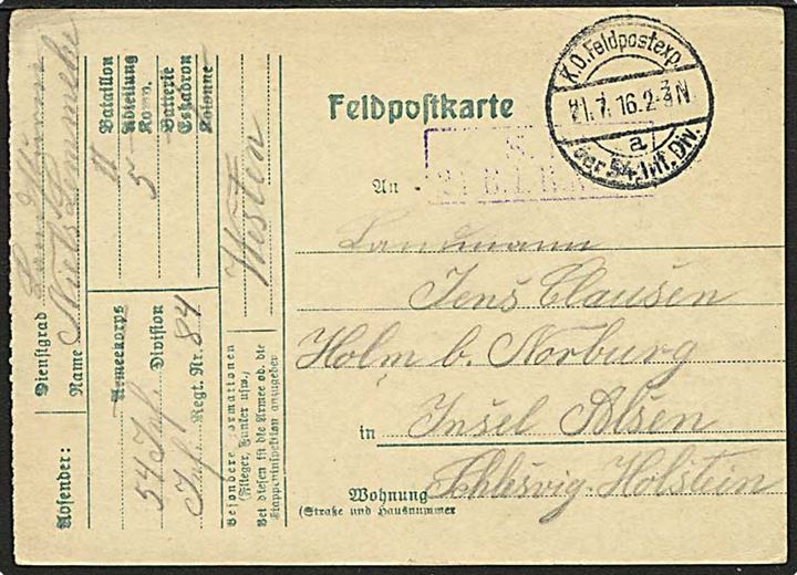 Ufrankeret feltpostbrevkort stemplet K.D.Feldpostexp. der 54. Inf. Div. d. 21.7.1916 til Holm pr. Norburg, Alsen. Fra sønderjysk soldat på Vestfronten.