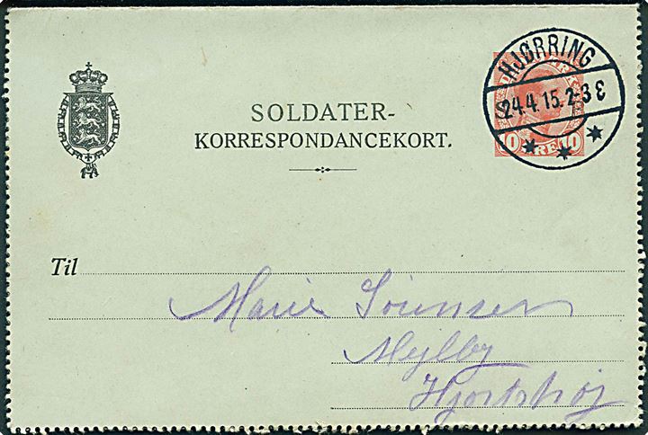 10 øre Soldater-Korrespondancekort annulleret med brotype IIb Hjørring d. 24.4.1915 til Hjortshøj.