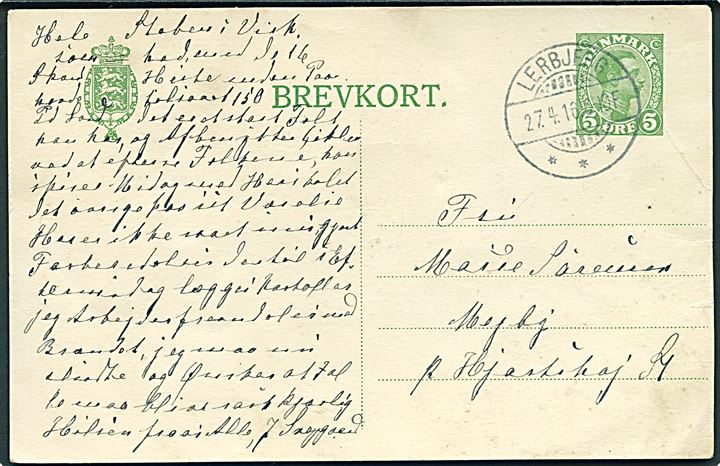 5 øre Chr. X helsagsbrevkort annulleret med brotype Ia Lerbjerg d. 27.4.1916 til Majlby pr. Hjortshøj.
