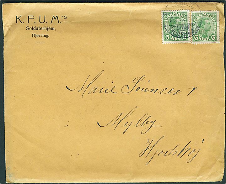 5 øre Chr- X (2) på fortrykt kuvert fra KFUMs Soldaterhjem i Hjørring annulleret med svagt bureaustempel Aalborg - Frederikshavn d. 18.3.1915 til Mejlby pr. Hjortshøj.