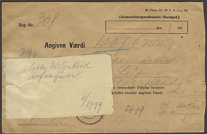 Postsagskuvert M.Form Nr. 97 A. 4. (7/12 15) til fremsendelse af beskadiget værdibrev. Stemplet København d. 10.3.1921 for uforseglet værdibrev til Leipzig, Tyskland. Tysk laksegl fra Berlin. Usædvanlig.