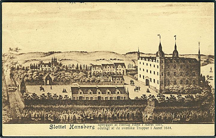 Slottet Hansborg. Opbygget af Hertug Hans i aaret 1557, ødelagt af de svenske tropper i aaret 1644. C. Kappe no. 11394. 