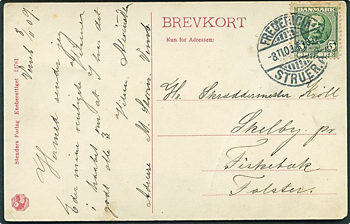 5 øre Fr. VIII på brevkort fra Vemb annulleret med bureaustempel Fredericia - Struer A. T.1032 d. 8.11.1909 til Skelby pr. Fiskebæk.
