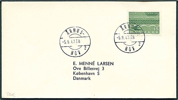 15 øre Fugleflugtslinien på tryksag annulleret med bureaustempel Århus - Hov sn2 T.8 d. 5.9.1963 til København.