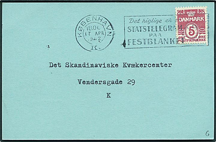 5 øre Bølgelinie på lokalt brevkort i København d. 17.4.1942 til Skandinavisk Kvækercenter. Fortrykt kvittering fra Dansk Røde Kors vedr. hjælpepakke som er kommed modtageren i hænde.