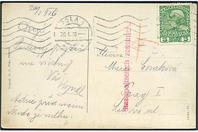 5 h. Franz Joseph på brevkort fra Pola d. 20.1.1916 til Prag. Rødt censurstempel: Staatspolizeilich zensurier.