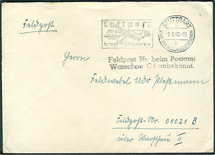 Ufrankeret feltpostbrev fra Stuttgart d. 8.6.1940 til soldat ved feldpost-Nr. 00021 B über Warschau II (= 1. Kompanie Infanterie-Regiment 654). Stemplet: Feldpost Nr. beim Postamt Warschau C1 unbekannt.