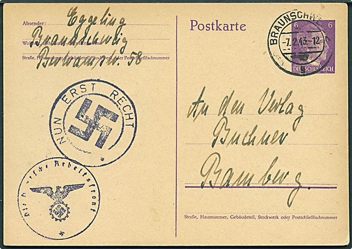 6 pfg. Hitler helsagsbrevkort fra Braunschweig d. 7.2.1943 til Bamberg. Propagandastempler: Die deutsche Arbeitsfront og Nun erst recht.