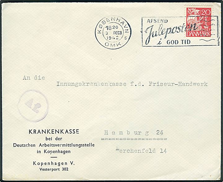 20 øre Karavel på fortrykt kuvert fra Krankenkasse bei der Deutschen Arbeitsvermittlungsstelle in Kopenhagen fra København d. 3.12.1942 til Hamburg, Tyskland. Passér stemplet Af ved den tyske censur i Hamburg.