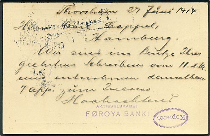 10 øre Fr. VIII helsagsbrevkort dateret Thorshavn d. 27.6.1914 annulleret Kjøbenhavn d. 2.7.1914 og side-stemplet “Paquebot” til Hamburg, Tyskland. 