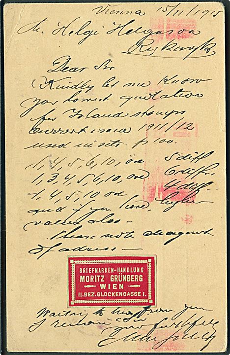 Østrigsk 10 h. Franz Joseph ustemplet på brevkort dateret i Wien d. 15.11.1915 til Reykjavik, Island. Rødt censur stempel: “Überprüft Wien” og fejlsendt til Alaska, USA med violet stempel: Deficiency in Address Supplied by N.Y.P.O. Usædvanlig.