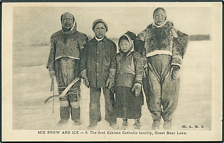 The first Eskimo Catholic family, Great Bear Lake, Canada. Mid snow and ice. CE. A. M. I. no. 9. 