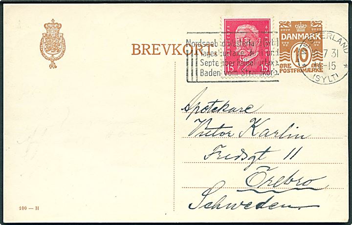 10 øre helsagsbrevkort (fabr. 100-H) anvendt som brevkort og frankeret med tysk 15 pfg. Hindenburg fra Westerland på Sylt d. 18.7.1931 til Örebro, Sverige. Uden meddelelse på bagsiden.