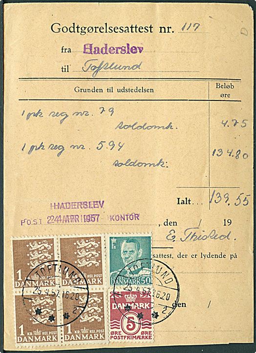 5 øre Bølgelinie, 50 øre Fr. IX, 1 kr. (fireblok) og 5 kr. (27) Rigsvåben på for- og bagside af Godtgørelsesattest stemplet Toftlund d. 25.4.1957.